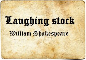 laughing-stock