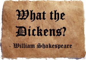 what-the-dickens