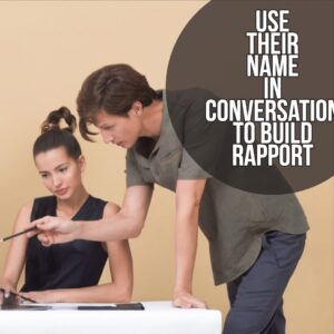 Use their name in conversation