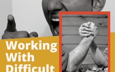 How To Work With Difficult People