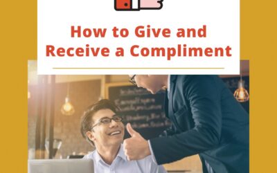 Reinforce Positive Behavior – How to Give and Receive a Compliment