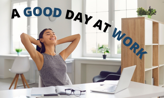 The Biggest Component of a _Good Day_ at Work Is Progress Made in Meaningful Work
