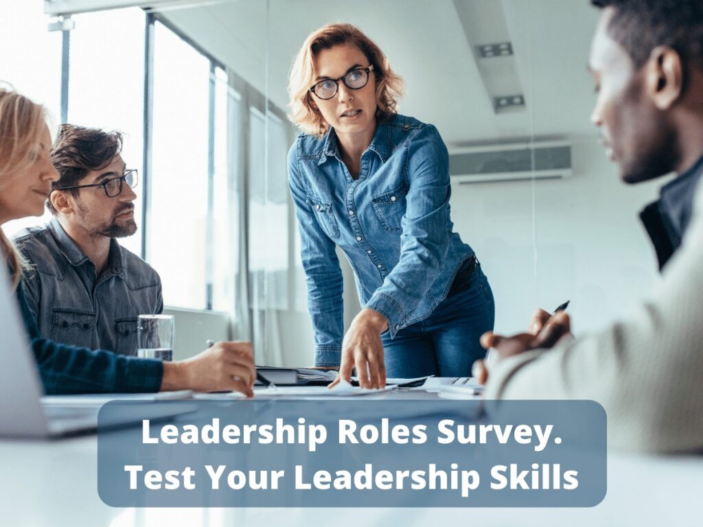 Leadership Roles Survey Test Your Leadership Skills