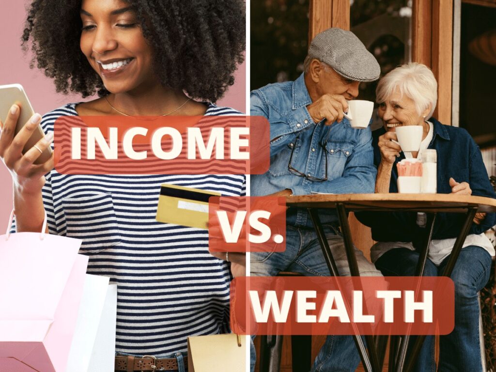 Understand the Difference Between Income and Wealth