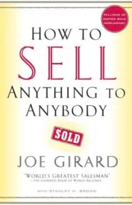 How to Sell Anything to Anybody by Joe Girardi