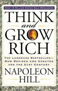Think & Grow Rich by Napoleon Hill