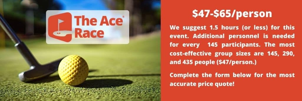 Ace Race Mini Golf for Charity Price Quote 101+ People