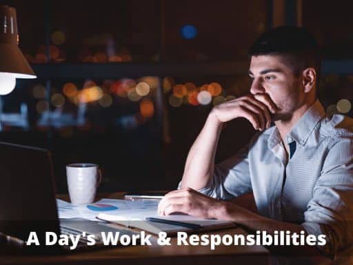 A Day's Work and Responsibilities in the Workplace