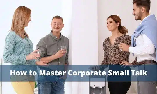 Small Talk Topics - Mastering the Art of Work Conversation