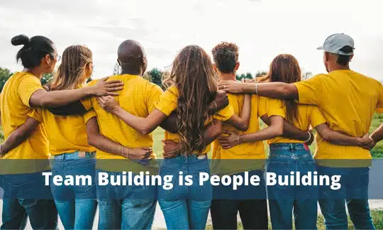 Team Building Is People Building