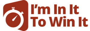 I'm In It to Win It Logo